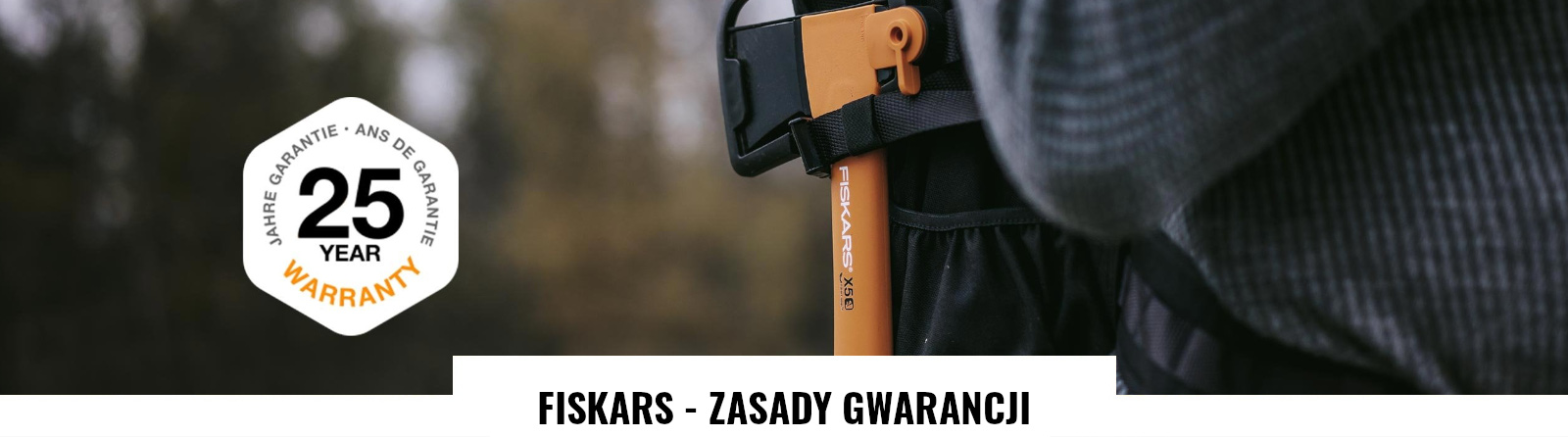 GWARANCJA FISKARS nawet aż do 25 LAT